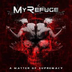 My Refuge : A Matter of Supremacy